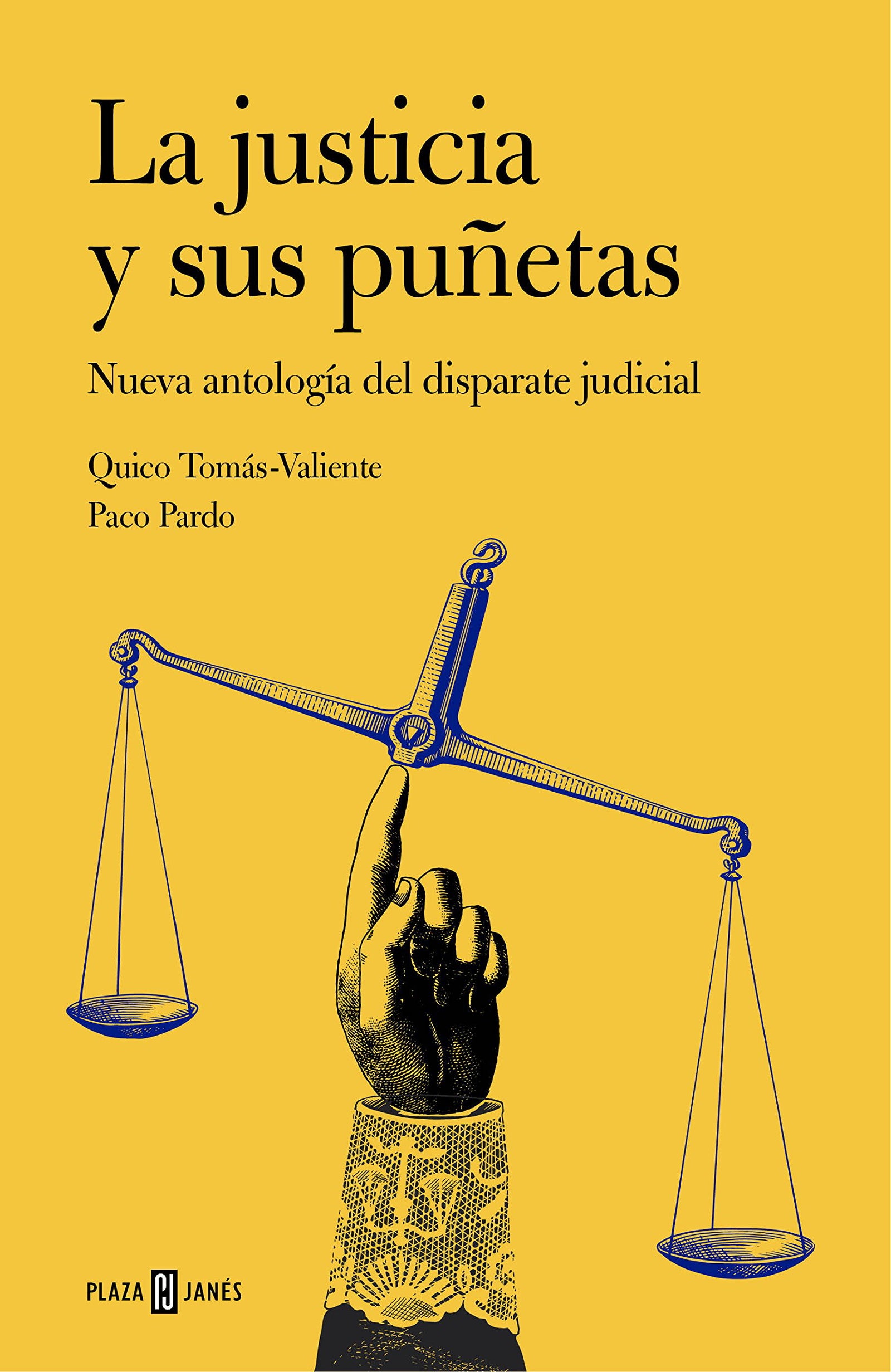 La justicia y sus puñetas: Nueva antología del disparate judicial (Obras diversas)