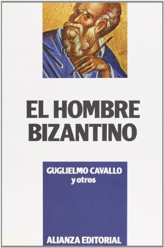 El hombre bizantino (Libros Singulares (Ls))