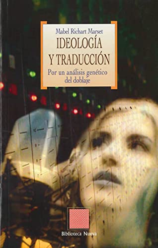 Ideología y traducción: Por un análisis genético del doblaje (OTRAS EUTOPIAS)