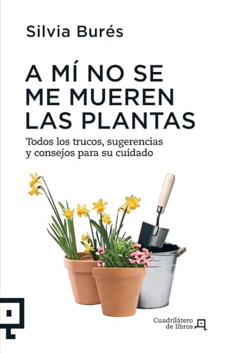 A Mí No Se Me Mueren Las Plantas (Altres)
