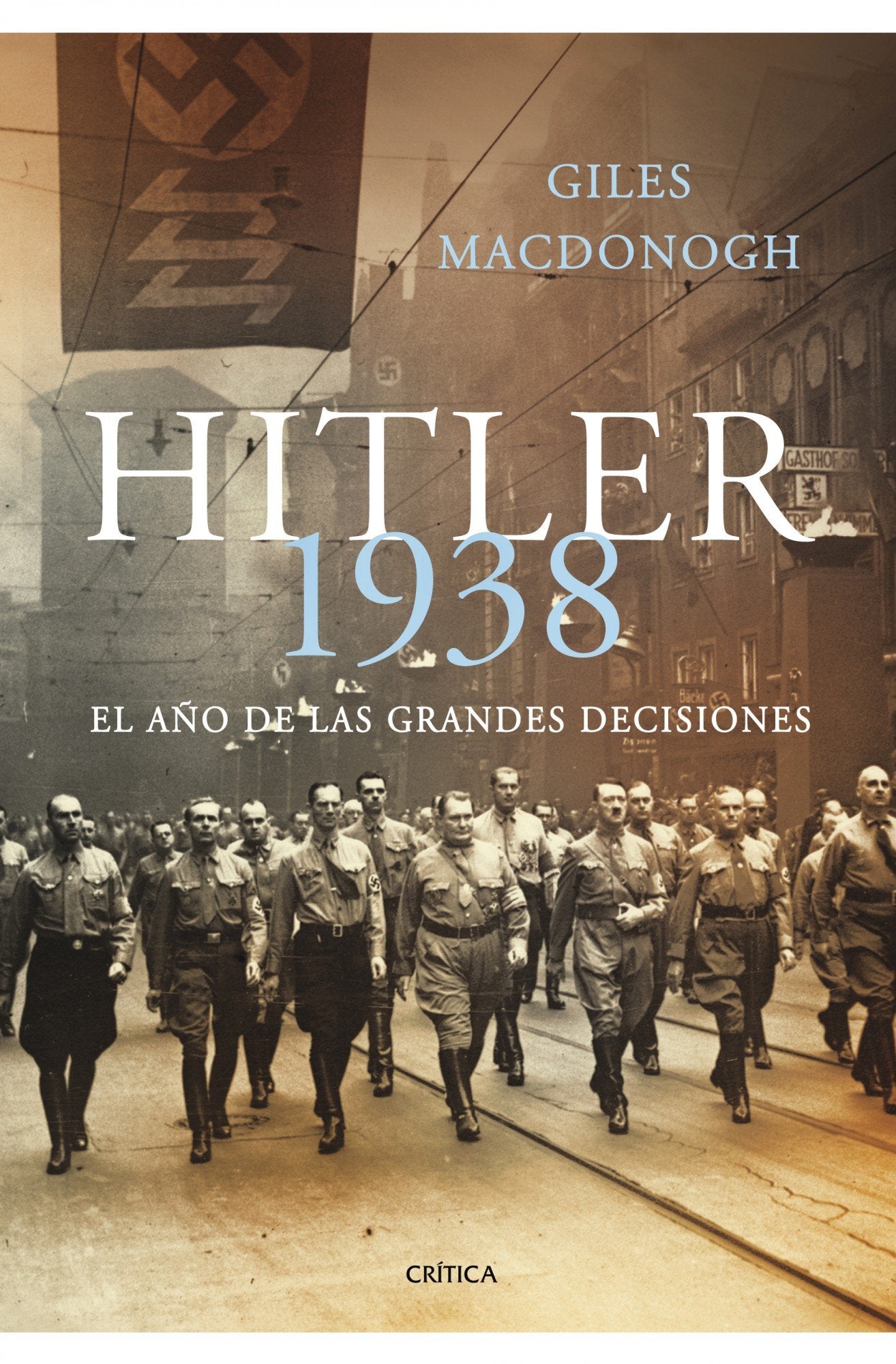 Hitler 1938: El año de las grandes decisiones (Memoria Crítica)