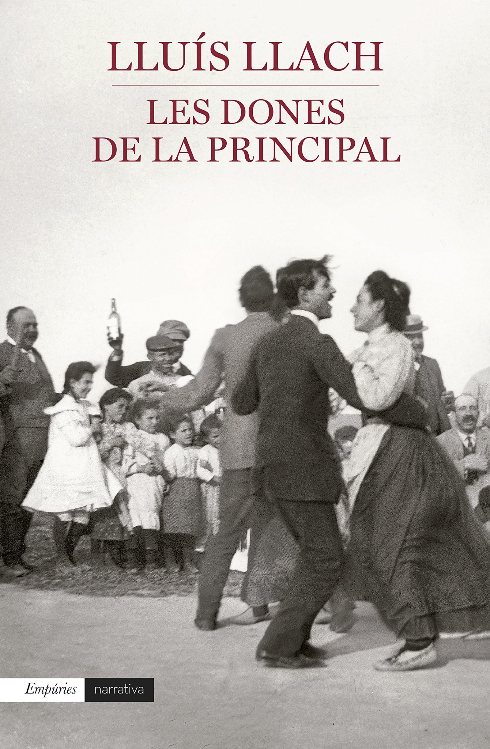 Les Dones De La Principal (EMPURIES NARRATIVA)