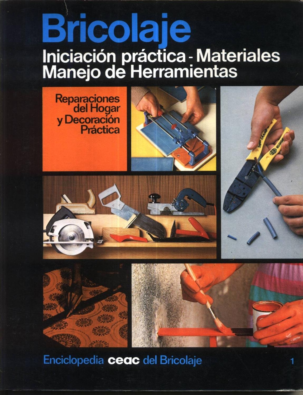 Iniciacion practica : materiales, manejo de herramientas