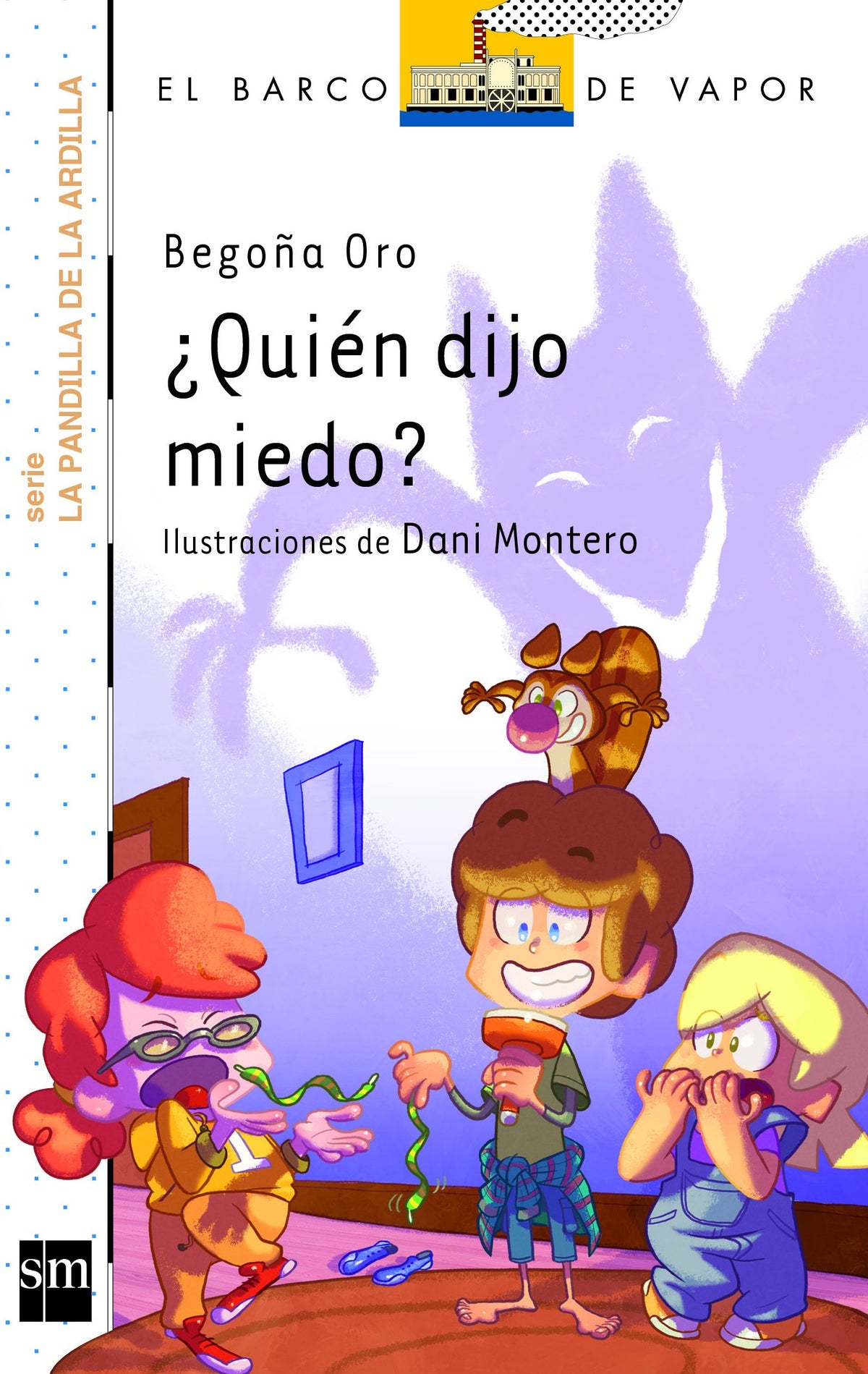 ¿Quién dijo miedo? (El Barco de Vapor Blanca)