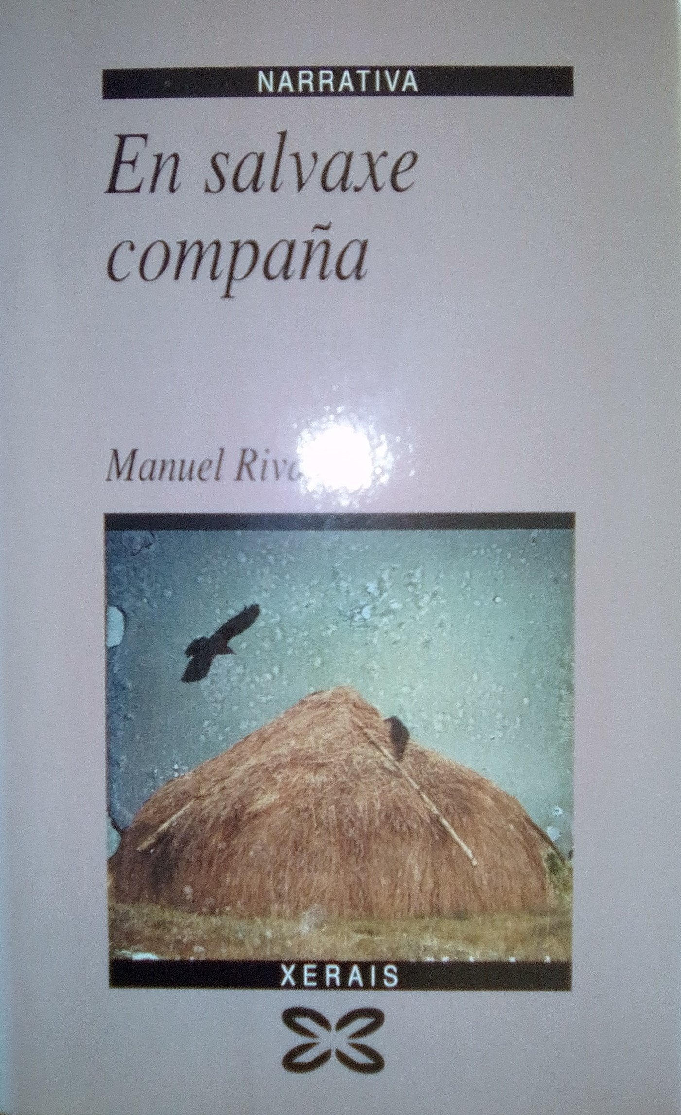 En salvaxe compana / In Wild Company