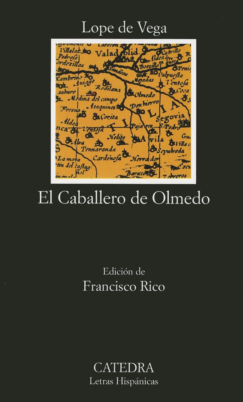 El caballero de Olmedo/ The Knight From Olmedo