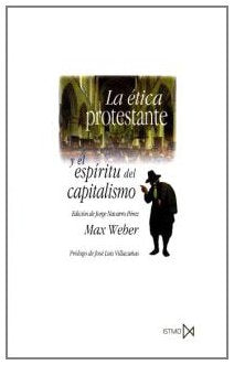 La ética protestante y el espíritu del capitalismo: 135 (Fundamentos)