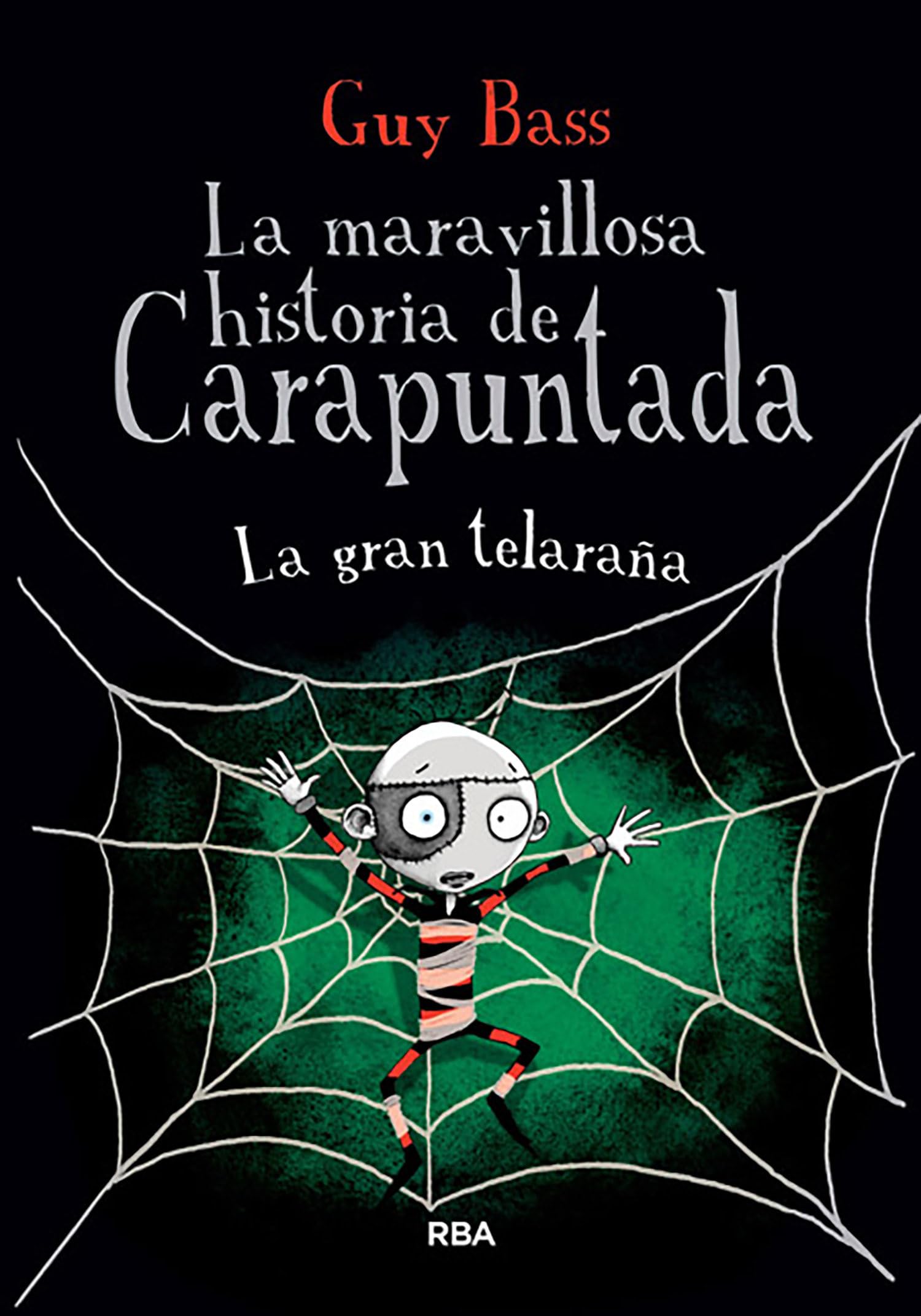 La maravillosa historia de Carapuntada 4 - La gran telaraña (Ficción Kids)