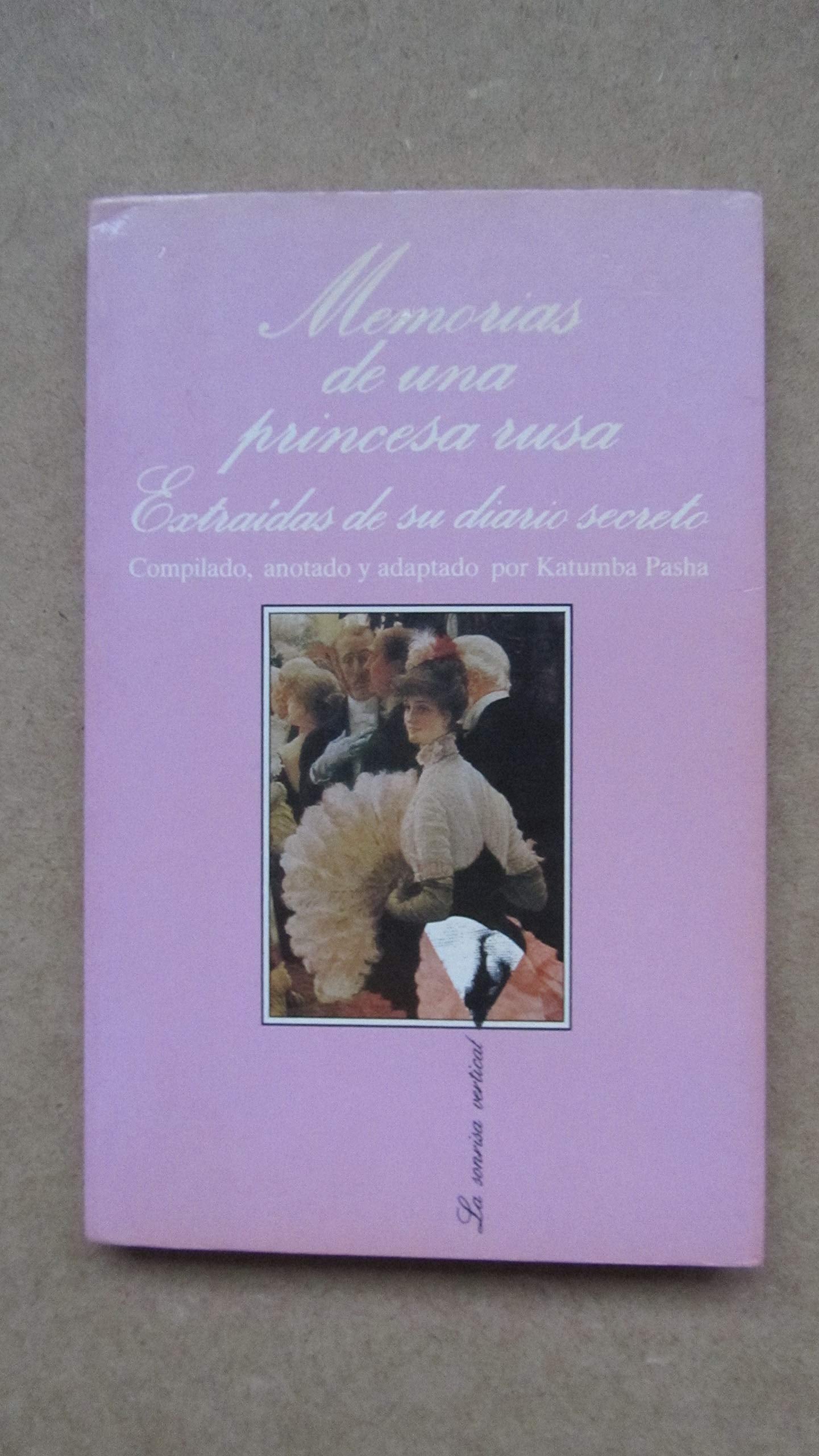 Memorias de una princesa rusa: 83 (La Sonrisa Vertical)