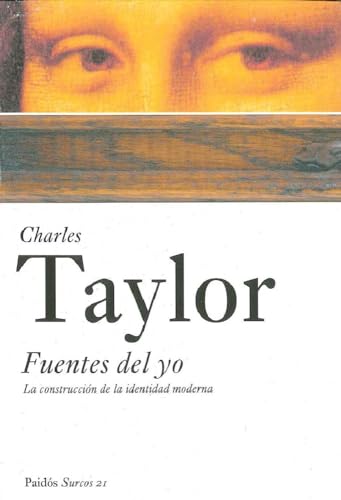 Fuentes del yo: La construcción de la identidad moderna: 21 (Surcos)
