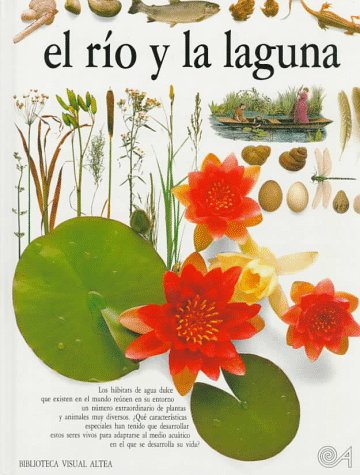 El Rio Y LA Laguna (Eyewitness Series in Spanish)