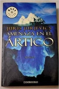 Amenaza en el Ártico (BESTSELLER)