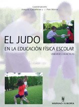 El judo en la educación física escolar (SIN COLECCION)