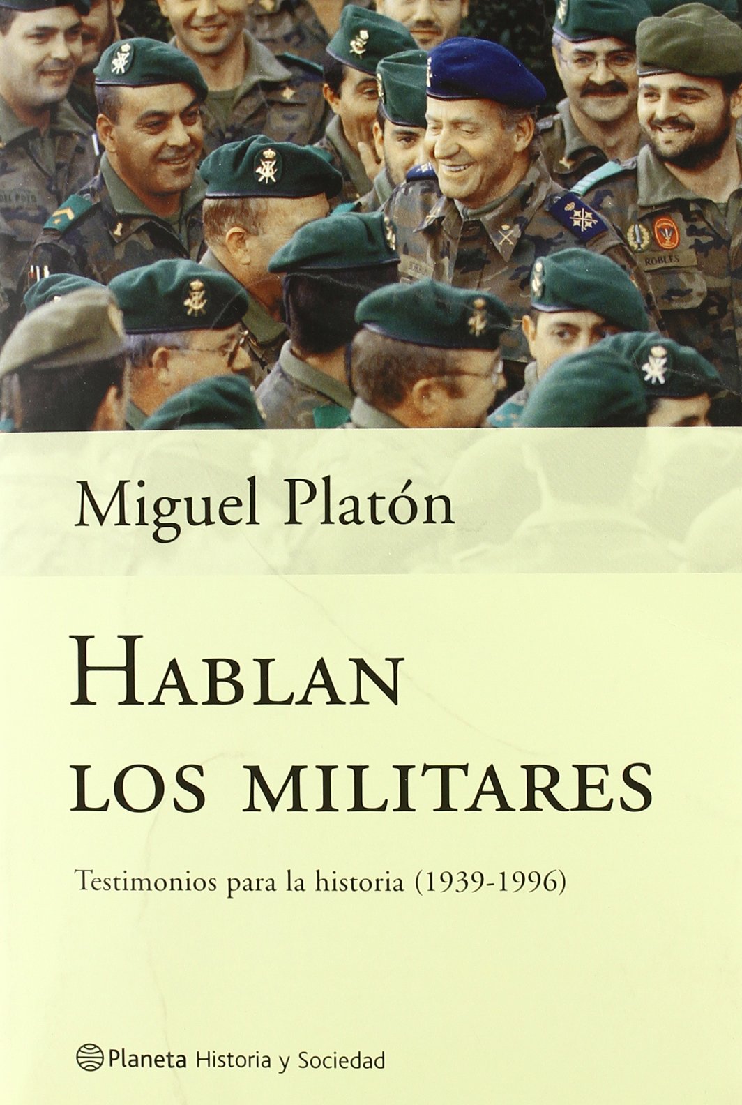 Hablan los Militares