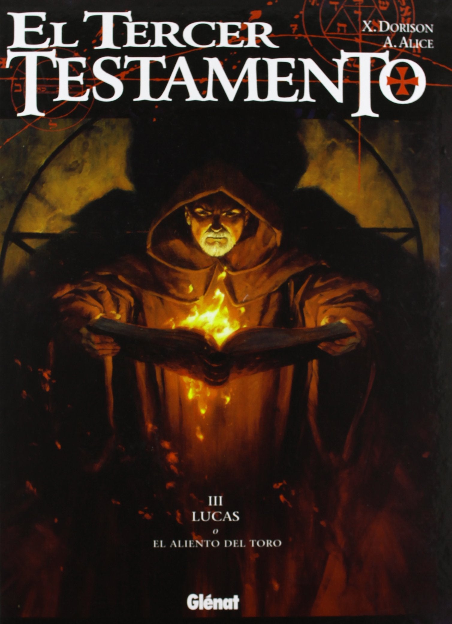El Tercer Testamento III - Lucas o el aliento del toro (PARACUELLOS)