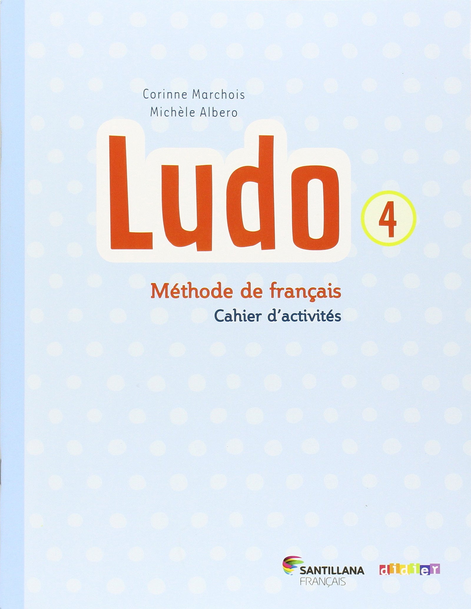 LUDO 4 CAHIER D'EXERCICES - 9788490491133