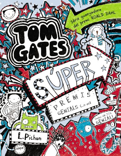 Tom Gates: Súper premis genials (...o no) (Catalá - A PARTIR DE 10 ANYS - PERSONATGES I SÈRIES - Tom Gates)