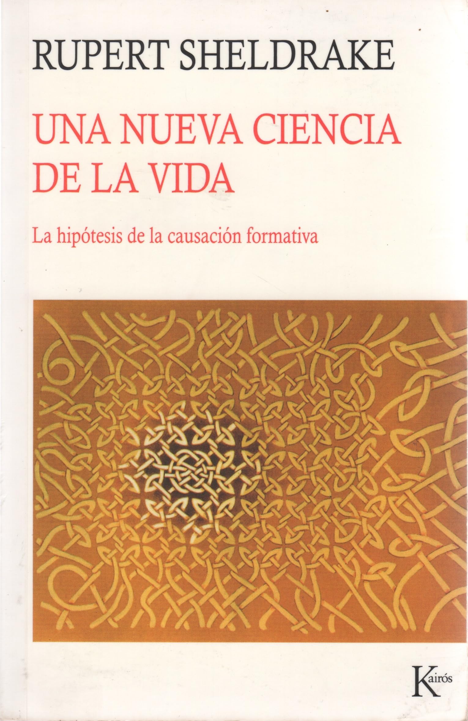Una Nueva Ciencia De La Vida