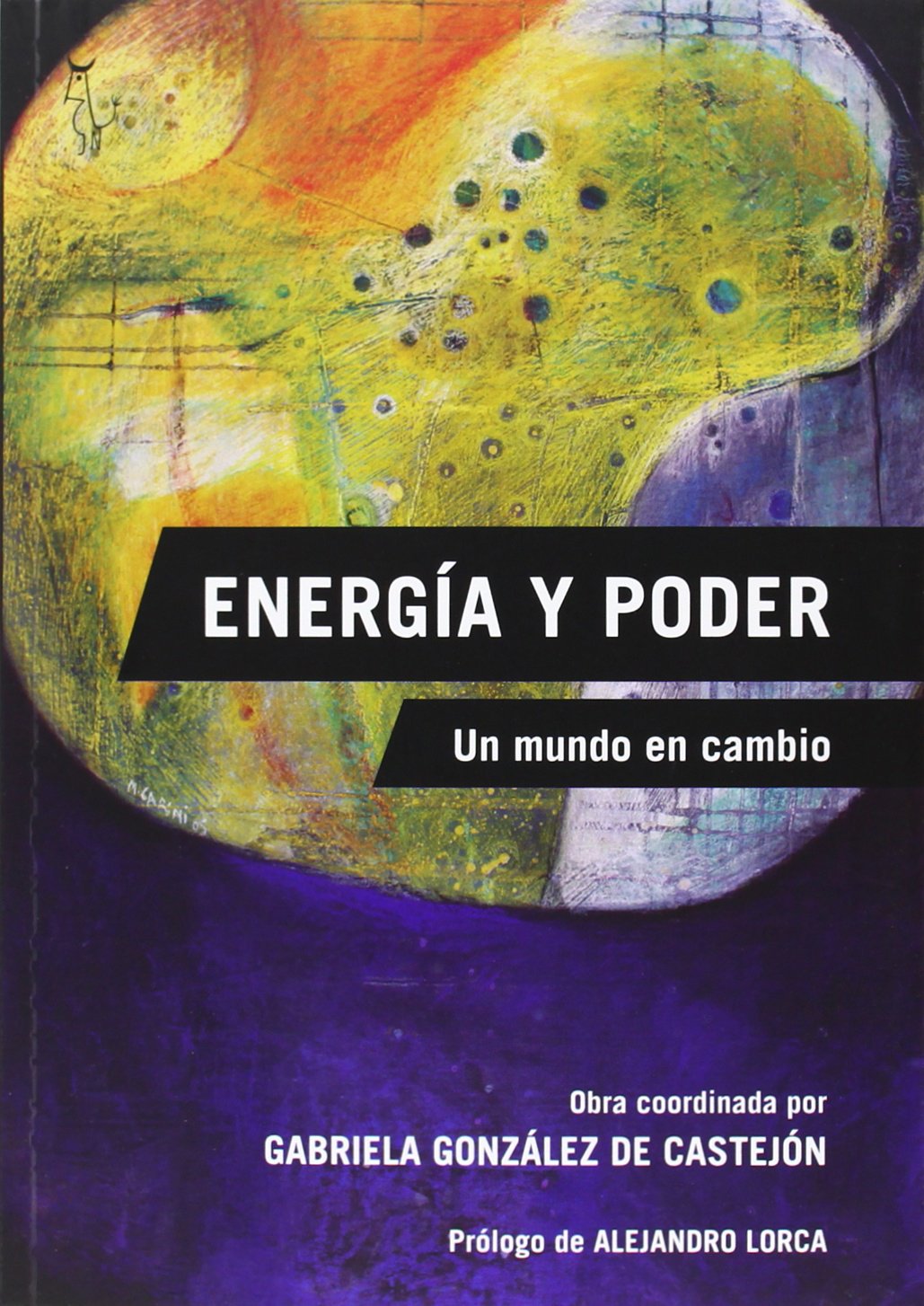 Energía Y Poder: UN MUNDO EN CAMBIO (Colección Algón)