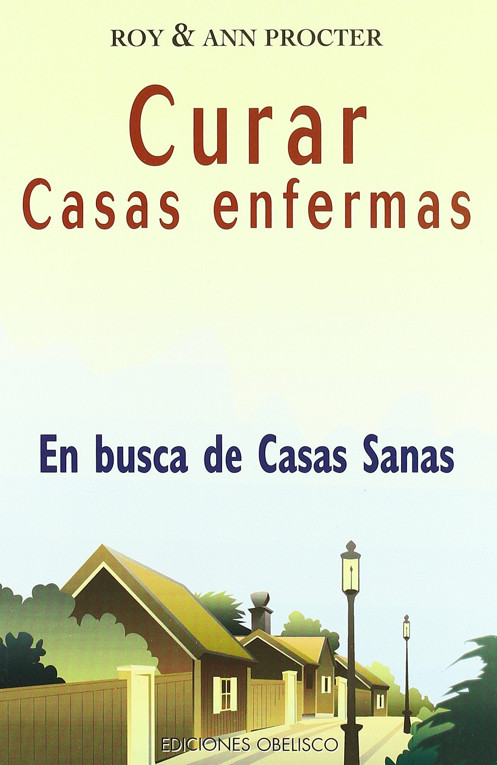 Curar casas enfermeas (SALUD Y VIDA NATURAL)