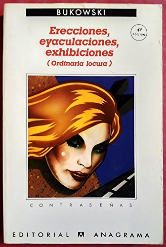 Erecciones, eyaculaciones, exhibiciones