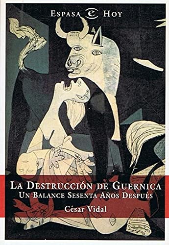 La destruccion de guernica (Espasa hoy)
