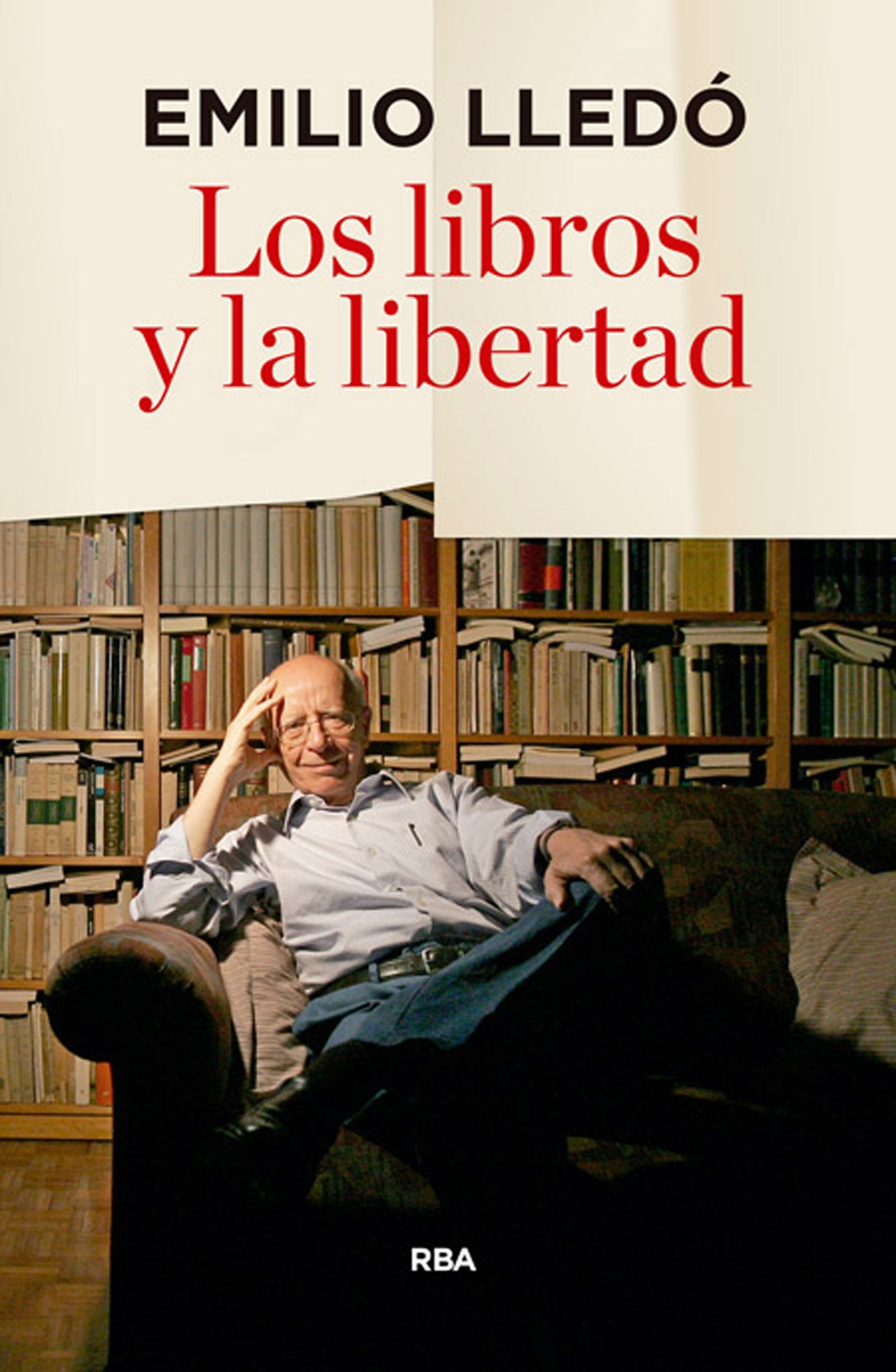 Los libros y la libertad (Ensayo y Biografía)