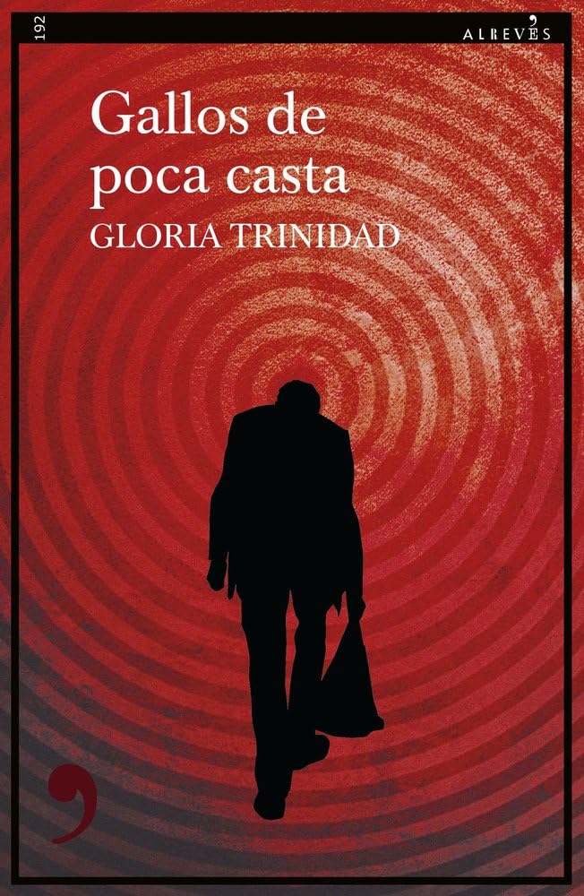 Gallos de poca casta (NARRATIVA)