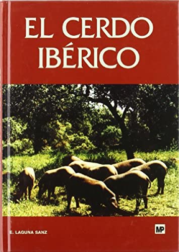 El cerdo ibérico (Ganadería)