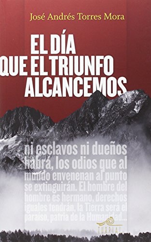 El día que el triunfo alcancemos (Mirador)