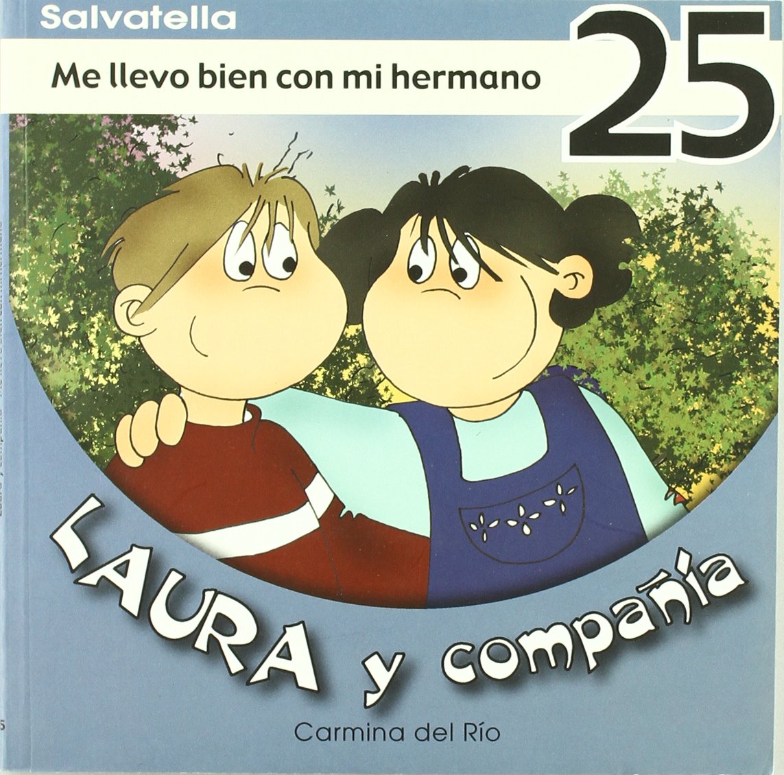 Laura y compañia 25: Me llevo bien con mi hermano (Laura y cia.)