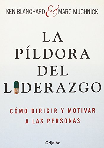Pildora del liderazgo / Leadership Pill (Autoayuda)