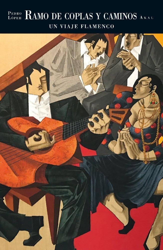 Ramo de coplas y caminos: Un viaje flamenco de Pedro Lópeh: 8 (Caprichos)