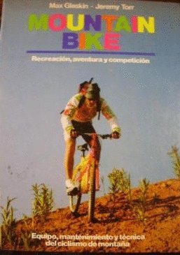 MOUNTAIN BIKE RECREACION AVENTURA Y COMPETICION (SALUD,YOGA,RELAJACION)