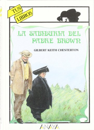 La sabiduría del Padre Brown (Libros Para Jóvenes - Tus Libros)