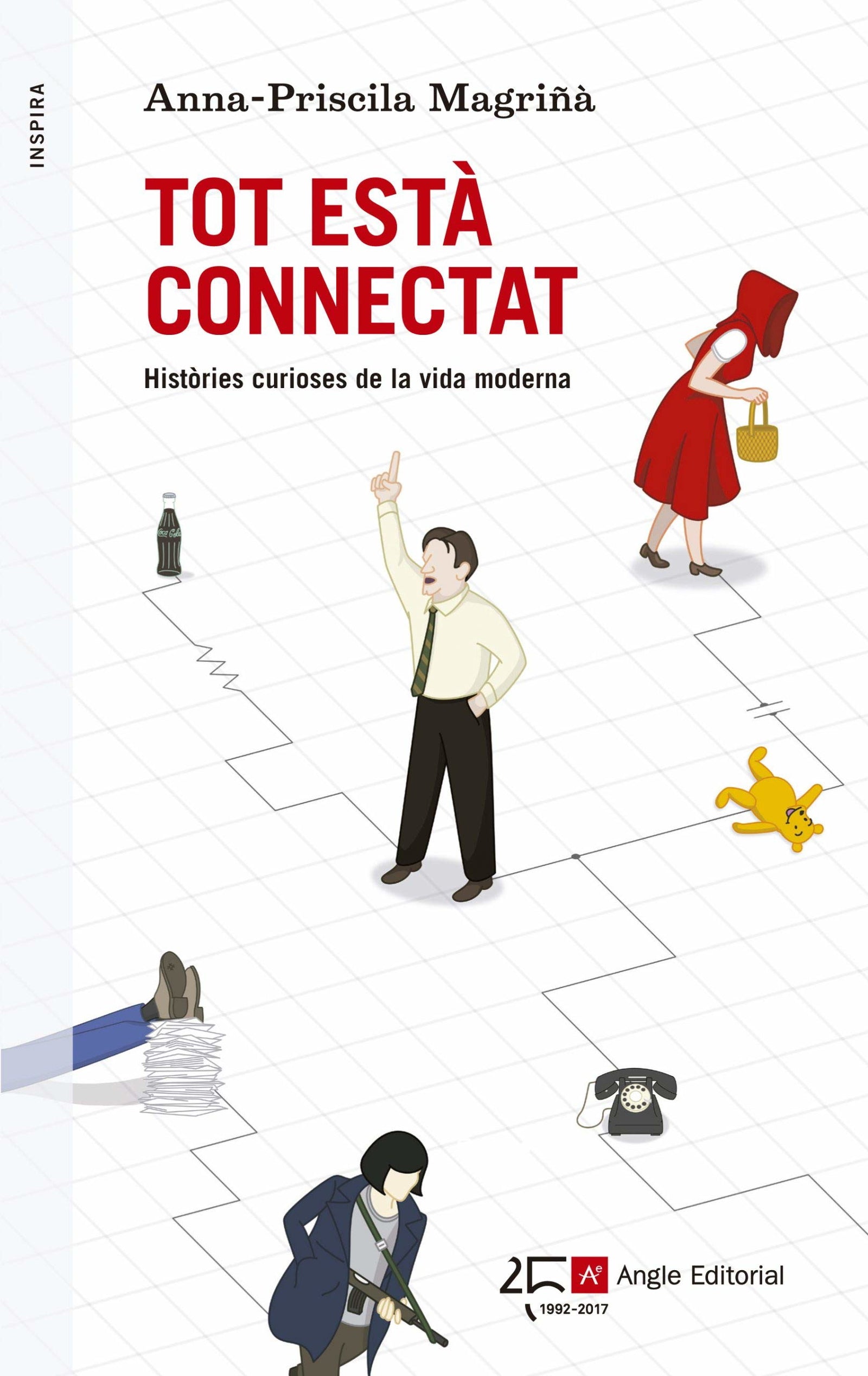 Tot Està Connectat: Històries curioses de la vida moderna: 63 (Inspira)