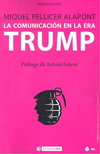 La comunicación en la era Trump