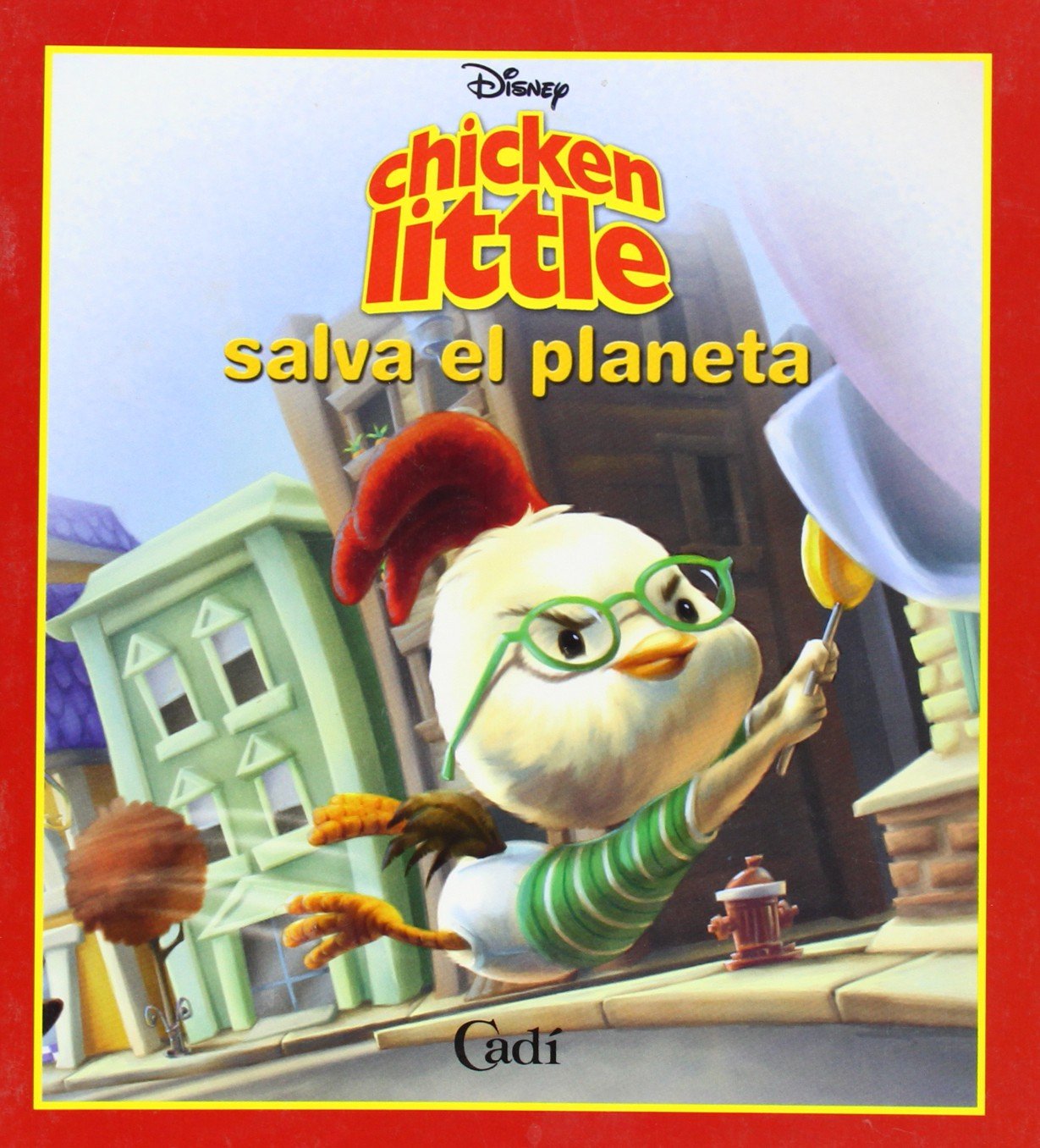 Chicken Little salva el planeta (Les meves primeres lectures Disney)