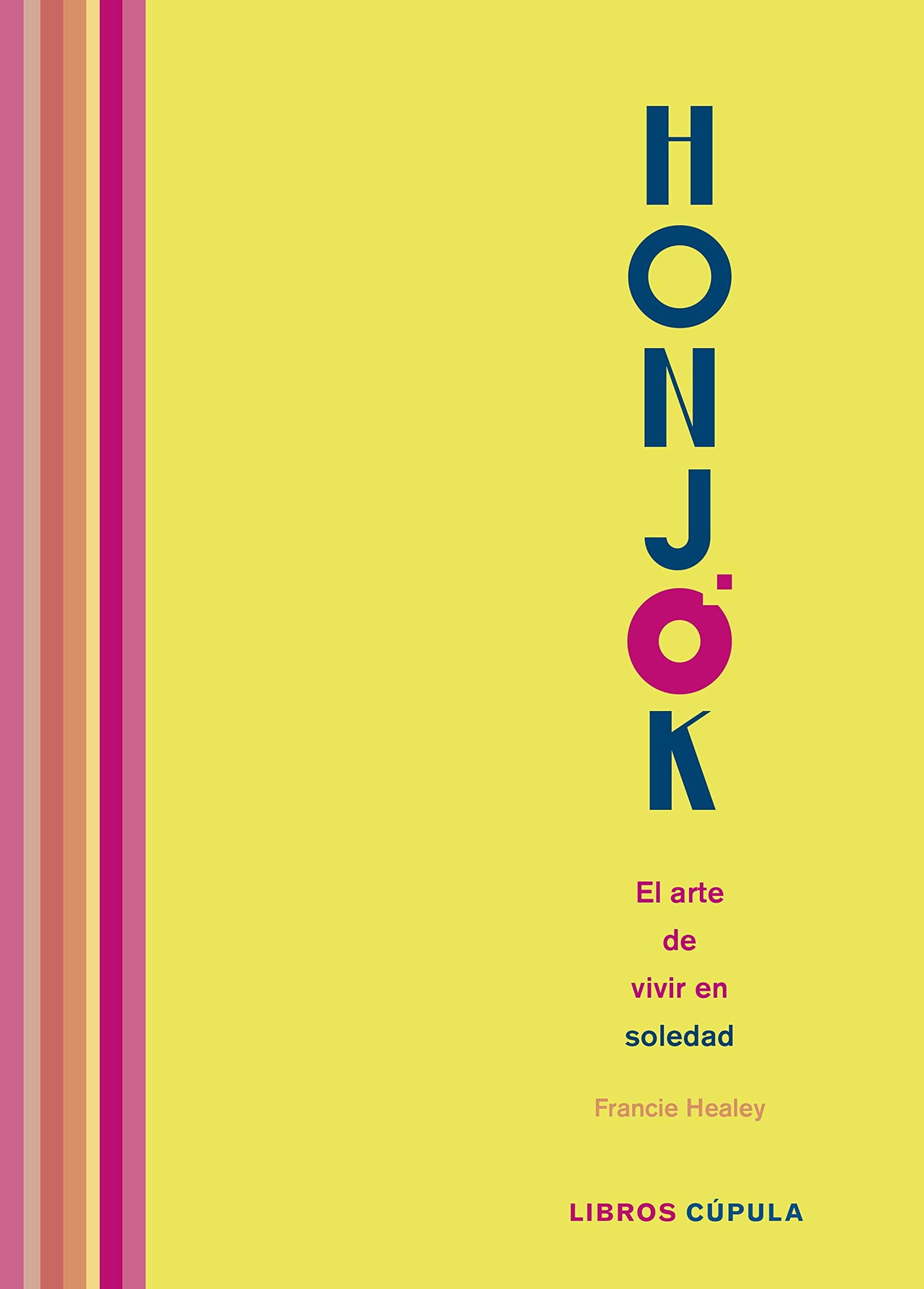 Honjok. El arte de vivir en soledad (Hobbies)