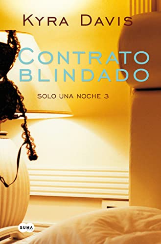 Contrato blindado (Solo una noche 3) (SUMA)