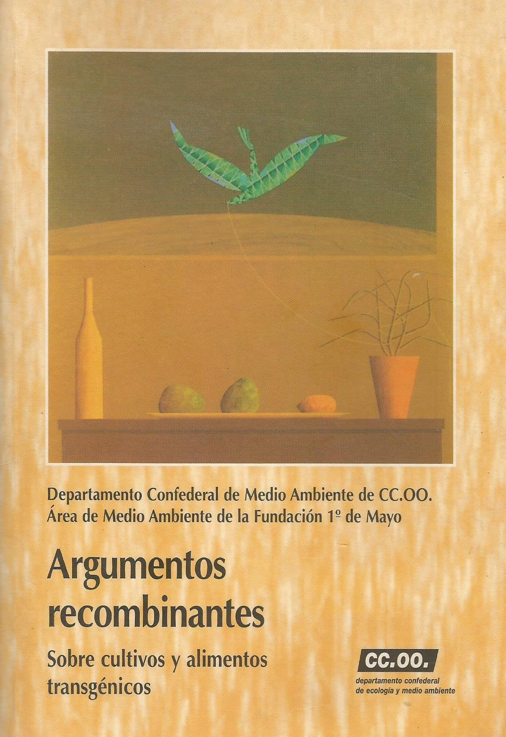 ARGUMENTOS RECOMBINANTES. SOBRE CULTIVOS (2? EDICIONES DE COL. MAYOR)