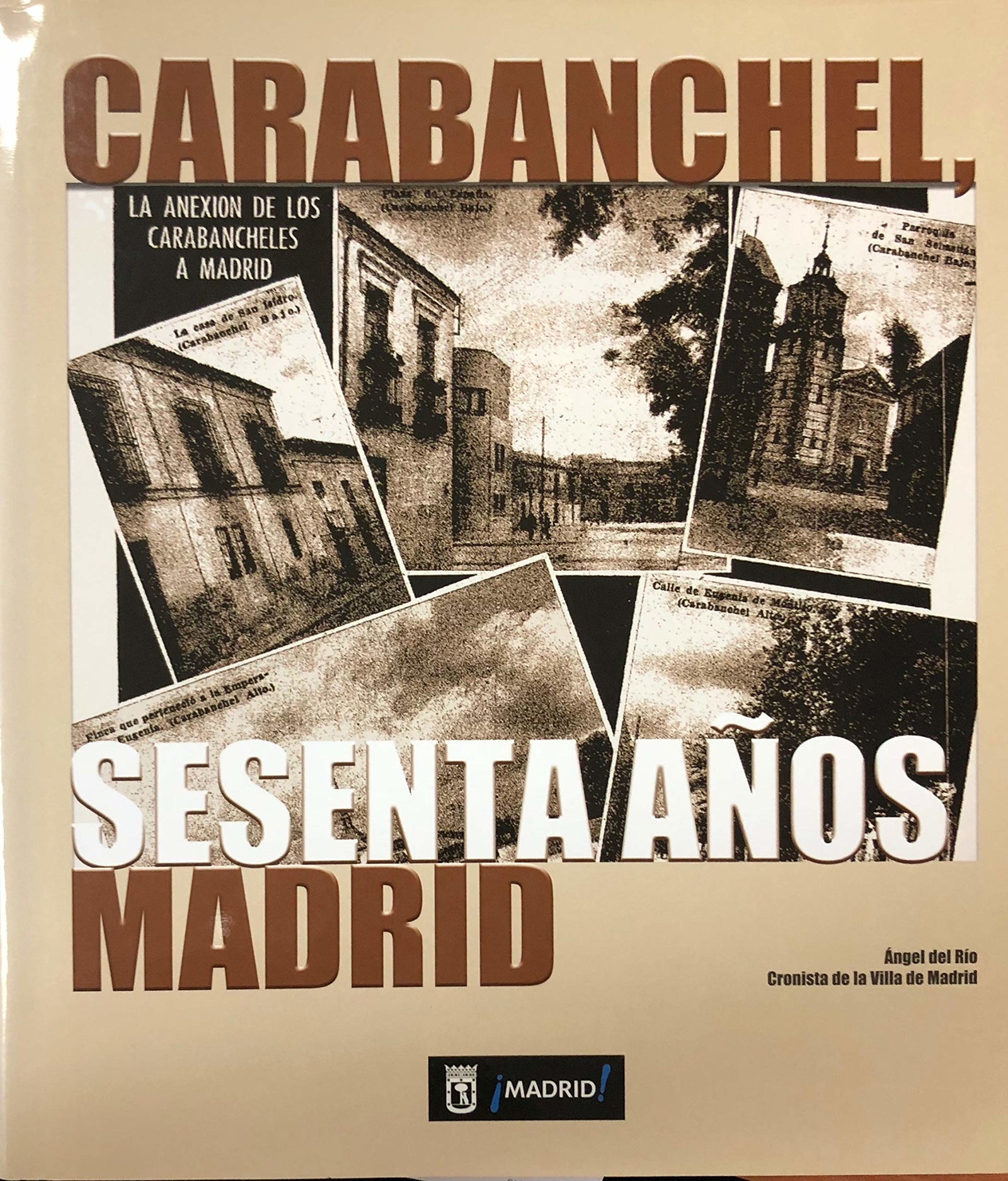 Carabanchel, sesenta años. Madrid