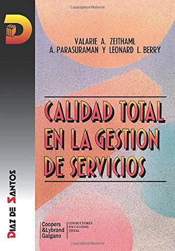Calidad total en la gestión de servicios (SIN COLECCION)