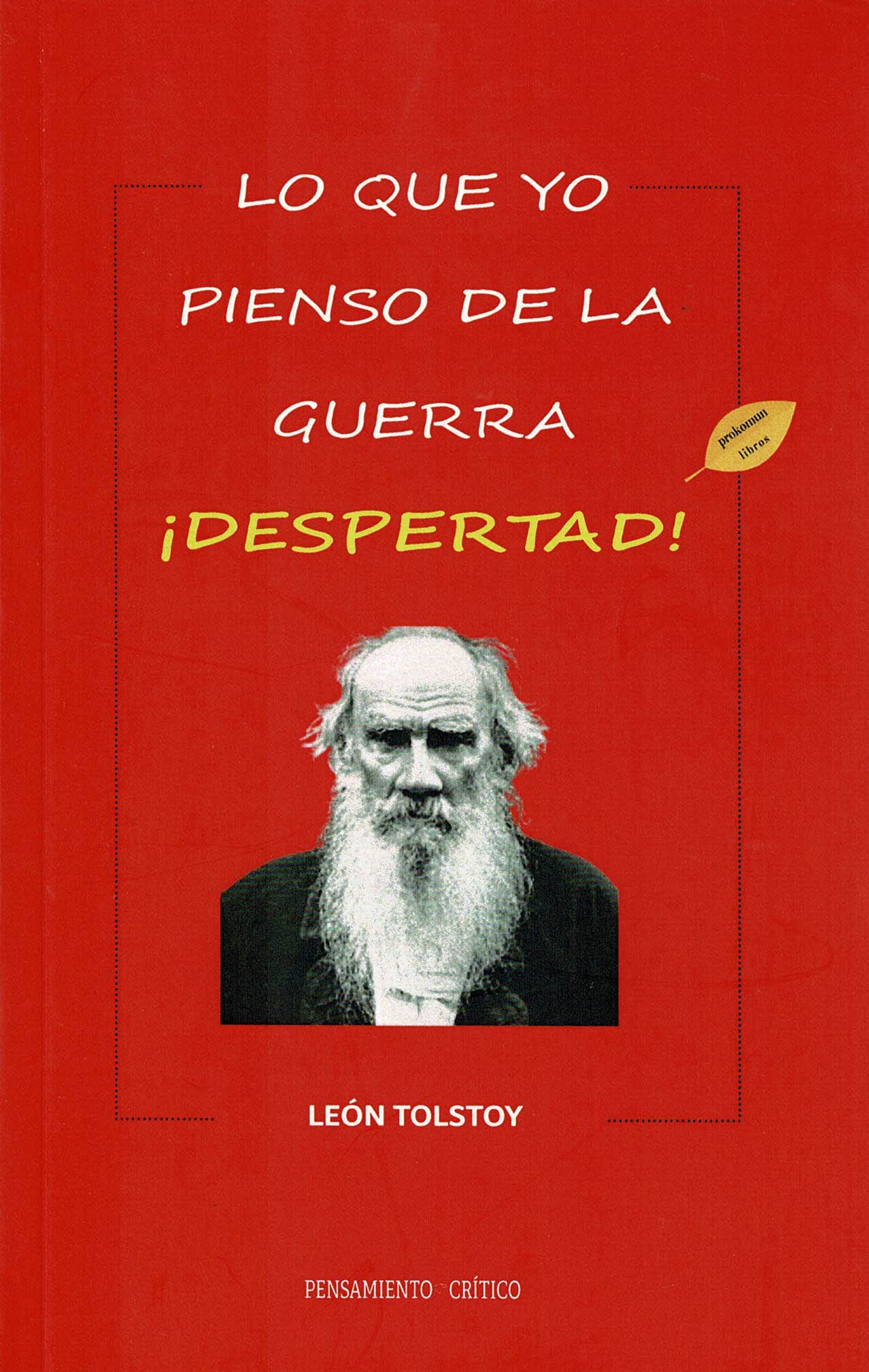 Lo que pienso yo de la guerra. ¡Despertad!