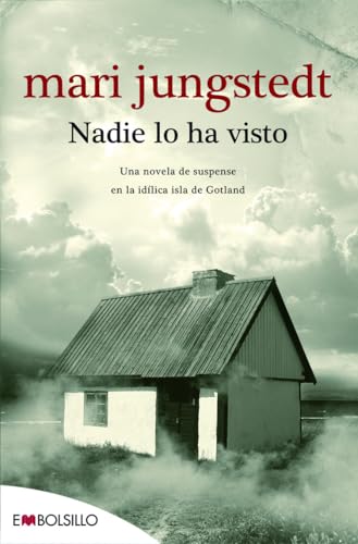 Nadie lo ha visto: Una novela de suspense en la idílica isla de Gotland. (EMBOLSILLO)