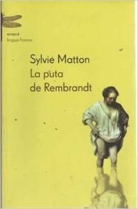 La puta de Rembrandt (Lingua Franca)
