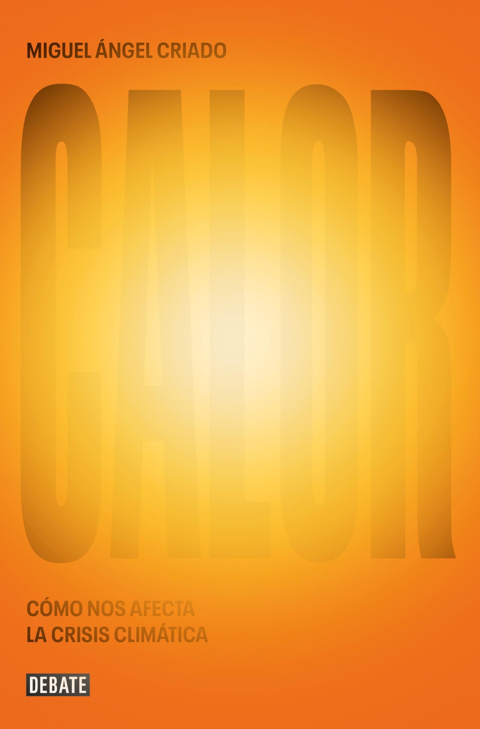 Calor: Cómo nos afecta la crisis climática (Ciencia y Tecnología)