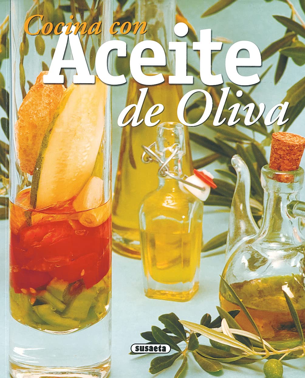 Cocina Con Aceite De Oliva (El Rincon Del Paladar)