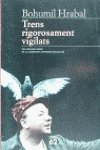 Trens rigorosament vigilats (MOLU s.XX - Les Millors Obres)