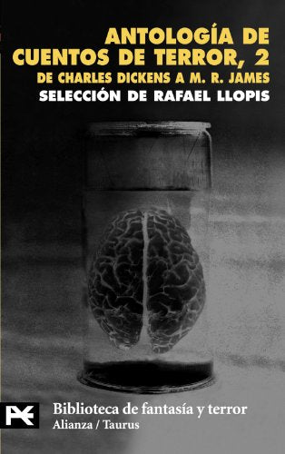 Antología de cuentos de terror, 2: De Charles Dickens a M.R. James (El Libro De Bolsillo - Bibliotecas Temáticas - Biblioteca De Fantasía Y Terror)
